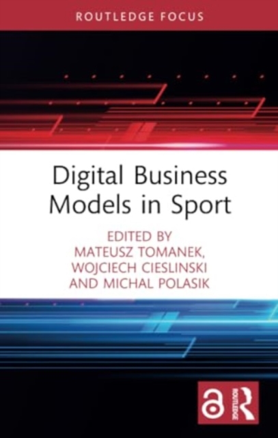 Digital Business Models in Sport, Paperback / softback Book