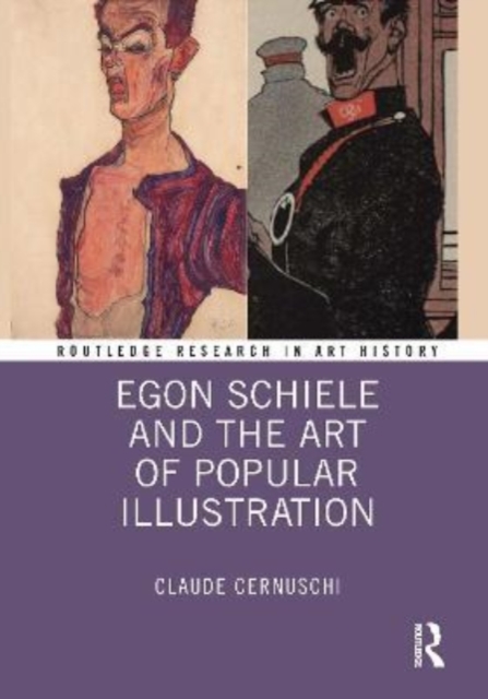 Egon Schiele and the Art of Popular Illustration, Hardback Book