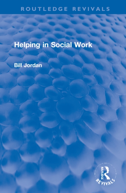 Helping in Social Work, Hardback Book