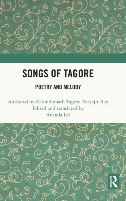 Songs of Tagore : Poetry and Melody, Hardback Book