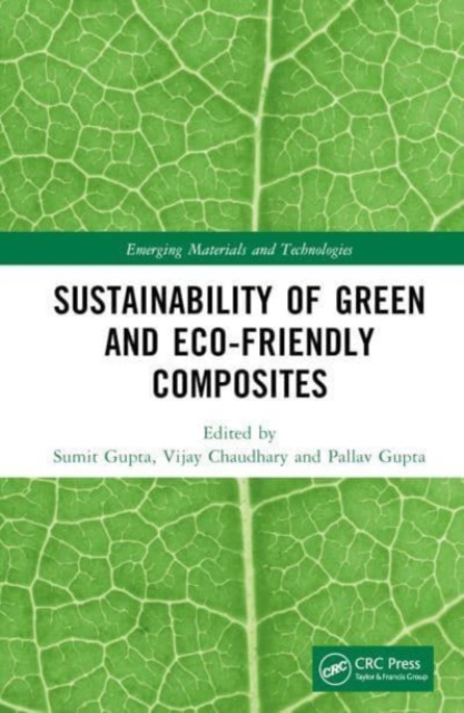 Sustainability of Green and Eco-friendly Composites, Hardback Book