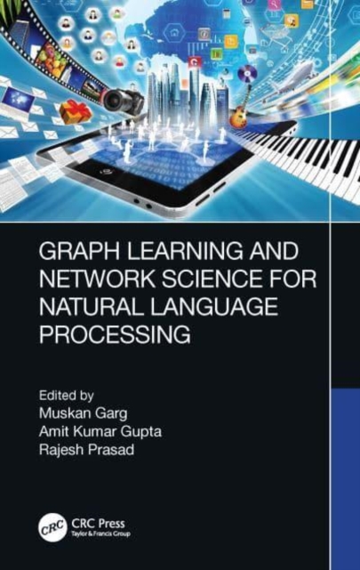 Graph Learning and Network Science for Natural Language Processing, Hardback Book