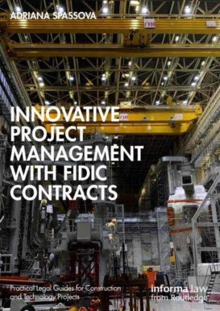 Innovative Project Management with FIDIC Contracts, Hardback Book