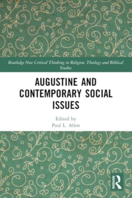 Augustine and Contemporary Social Issues, Paperback / softback Book