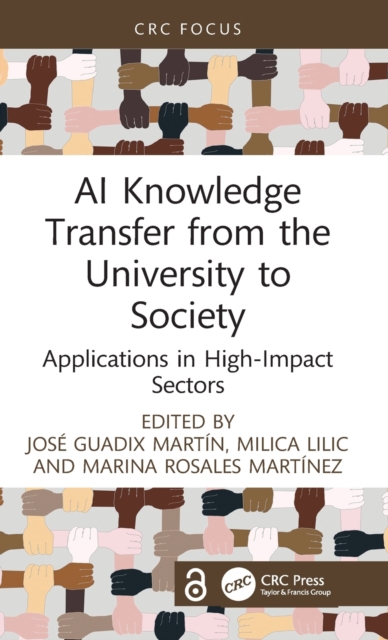 AI Knowledge Transfer from the University to Society : Applications in High-Impact Sectors, Hardback Book