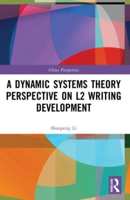 A Dynamic Systems Theory Perspective on L2 Writing Development, Paperback / softback Book