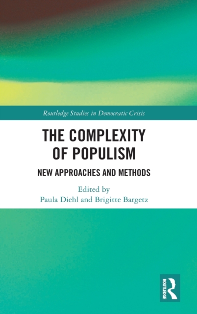 The Complexity of Populism : New Approaches and Methods, Hardback Book