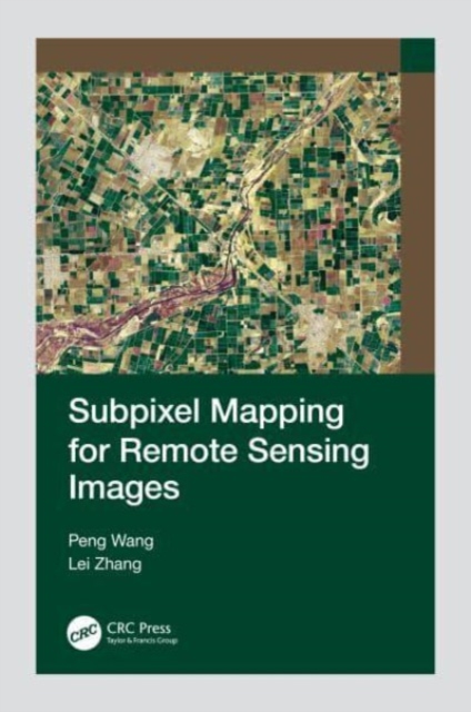 Subpixel Mapping for Remote Sensing Images, Hardback Book
