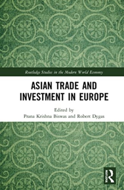 Asian Trade and Investment in Europe, Paperback / softback Book