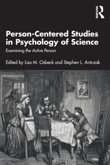 Person-Centered Studies in Psychology of Science : Examining the Active Person, Paperback / softback Book