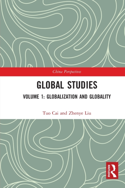 Global Studies : Volume 1: Globalization and Globality, Paperback / softback Book