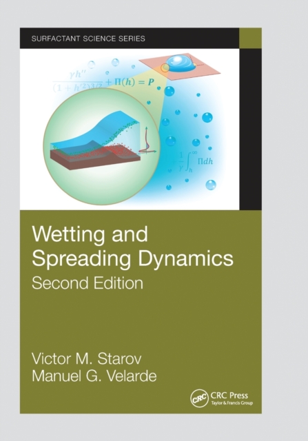 Wetting and Spreading Dynamics, Second Edition, Paperback / softback Book