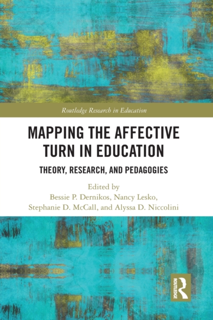 Mapping the Affective Turn in Education : Theory, Research, and Pedagogies, Paperback / softback Book