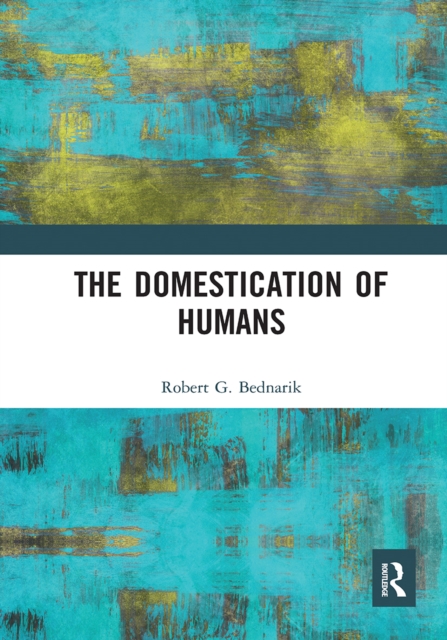 The Domestication of Humans, Paperback / softback Book