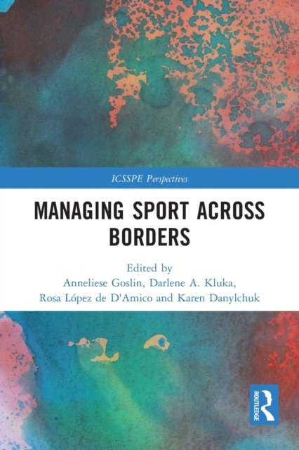 Managing Sport Across Borders, Paperback / softback Book