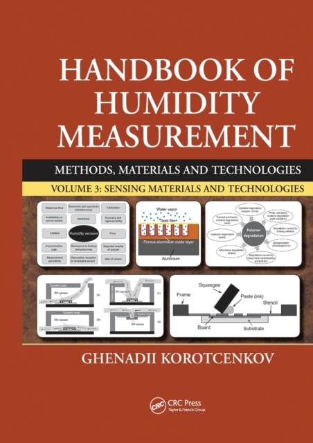 Handbook of Humidity Measurement, Volume 3 : Sensing Materials and Technologies, Paperback / softback Book