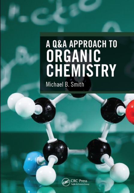 A Q&A Approach to Organic Chemistry, Paperback / softback Book
