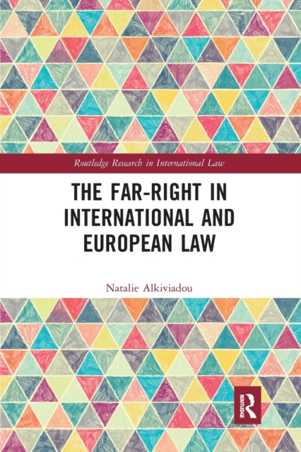 The Far-Right in International and European Law, Paperback / softback Book