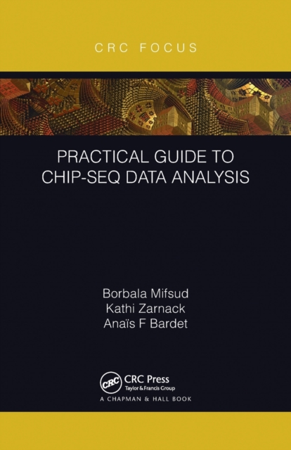Practical Guide to ChIP-seq Data Analysis, Paperback / softback Book