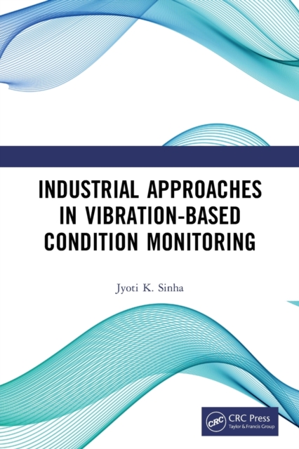 Industrial Approaches in Vibration-Based Condition Monitoring, Paperback / softback Book