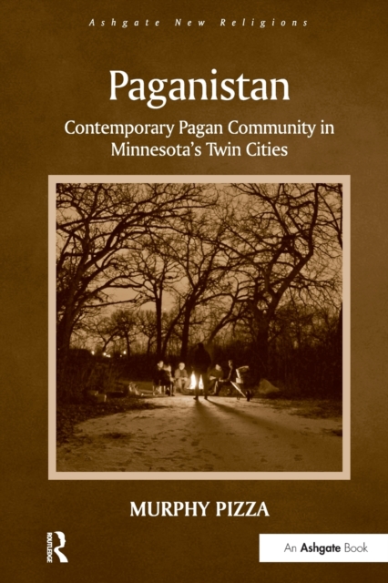 Paganistan : Contemporary Pagan Community in Minnesota's Twin Cities, Paperback / softback Book