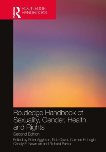 Routledge Handbook of Sexuality, Gender, Health and Rights, Hardback Book