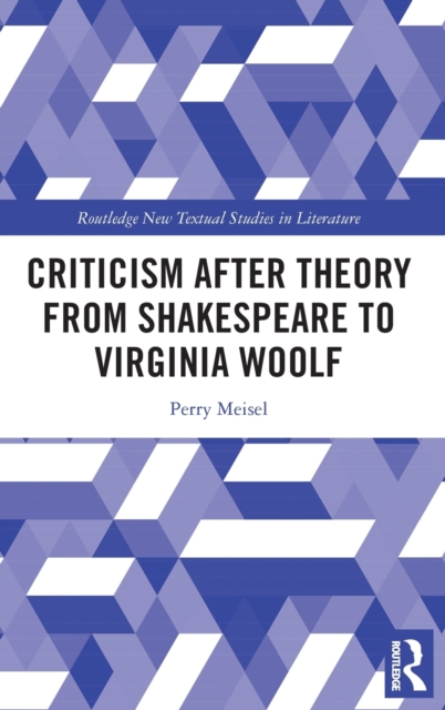 Criticism After Theory from Shakespeare to Virginia Woolf, Hardback Book