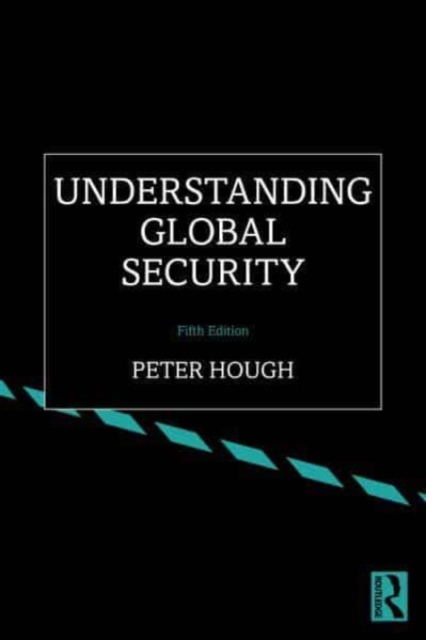 Understanding Global Security, Paperback / softback Book