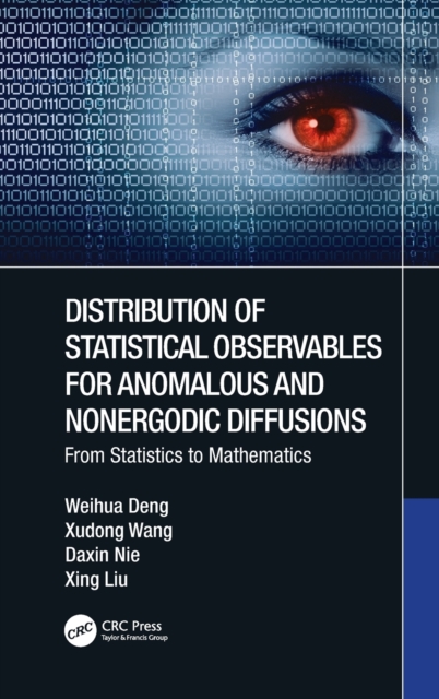 Distribution of Statistical Observables for Anomalous and Nonergodic Diffusions : From Statistics to Mathematics, Hardback Book