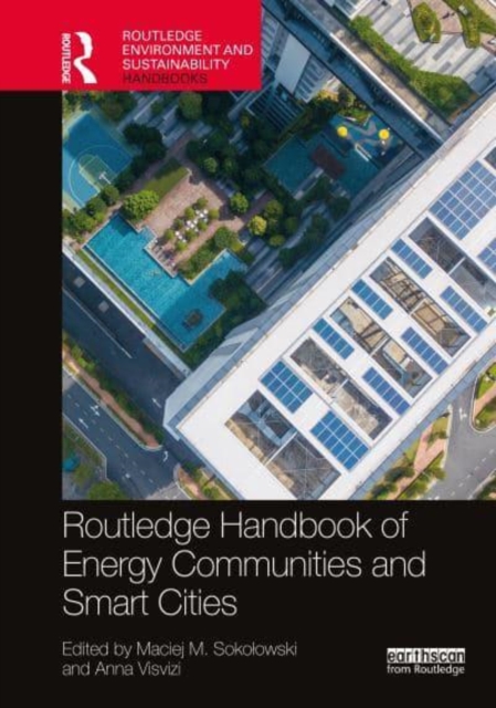 Routledge Handbook of Energy Communities and Smart Cities, Hardback Book