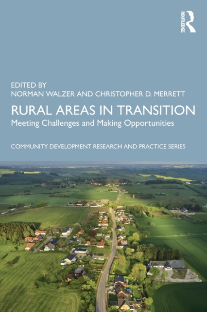 Rural Areas in Transition : Meeting Challenges & Making Opportunities, Paperback / softback Book