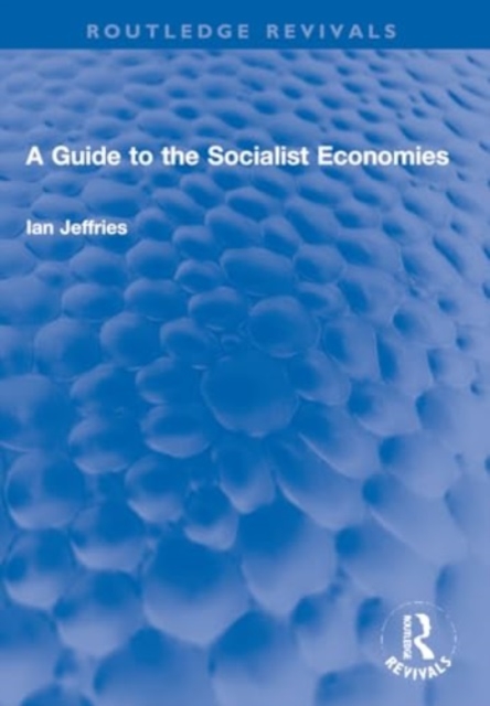 A Guide to the Socialist Economies, Paperback / softback Book