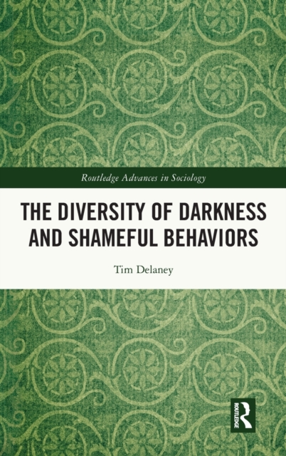 The Diversity of Darkness and Shameful Behaviors, Hardback Book