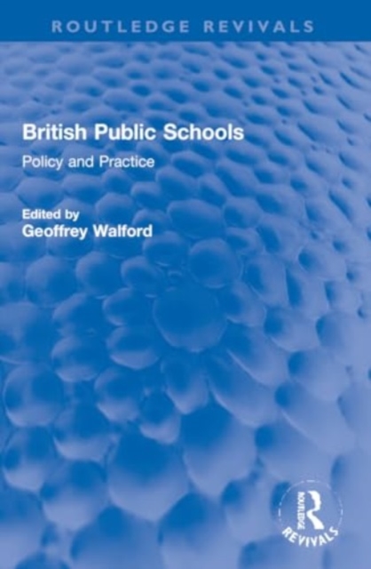 British Public Schools : Policy and Practice, Paperback / softback Book
