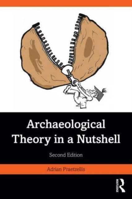 Archaeological Theory in a Nutshell, Hardback Book