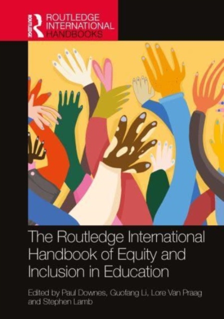 The Routledge International Handbook of Equity and Inclusion in Education, Hardback Book