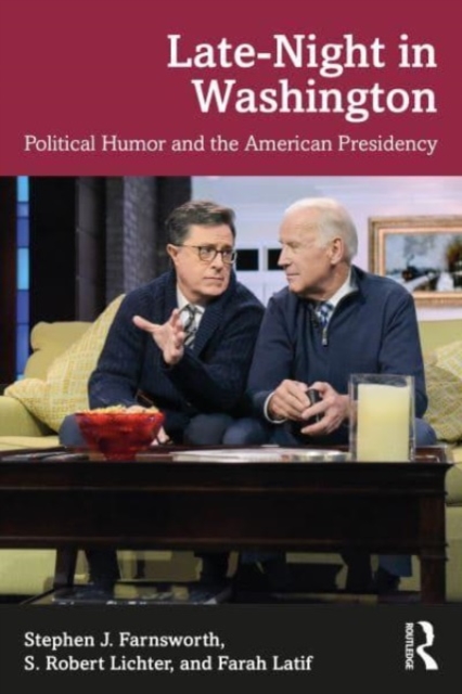 Late-Night in Washington : Political Humor and the American Presidency, Paperback / softback Book