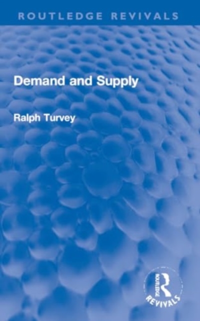 Demand and Supply, Paperback / softback Book