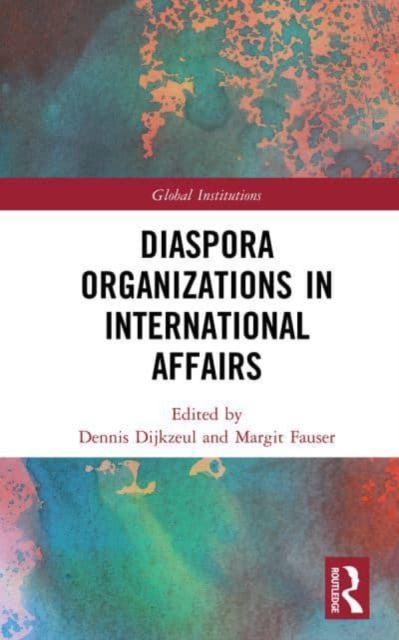 Diaspora Organizations in International Affairs, Paperback / softback Book
