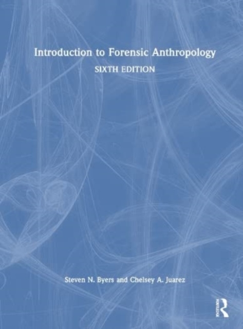 Introduction to Forensic Anthropology, Hardback Book