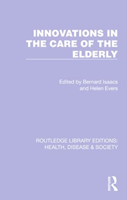 Innovations in the Care of the Elderly, Paperback / softback Book