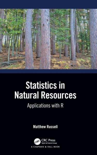 Statistics in Natural Resources : Applications with R, Hardback Book