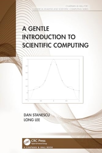 A Gentle Introduction to Scientific Computing, Paperback / softback Book
