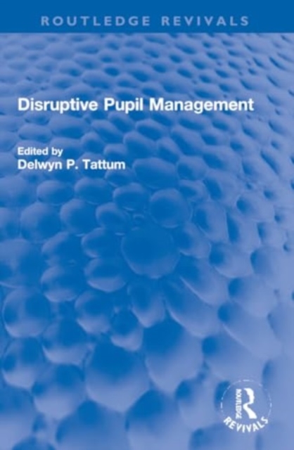 Disruptive Pupil Management, Paperback / softback Book