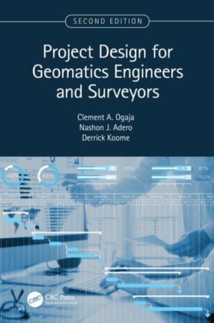 Project Design for Geomatics Engineers and Surveyors, Second Edition, Hardback Book