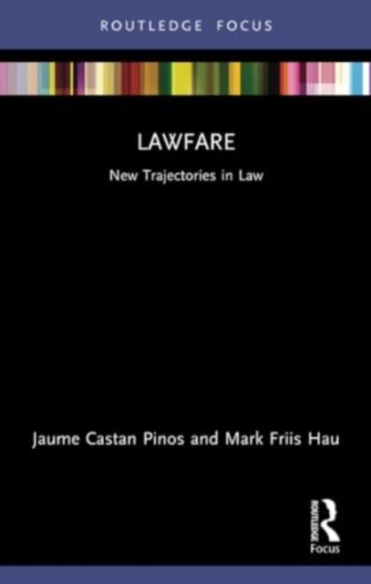 Lawfare : New Trajectories in Law, Paperback / softback Book