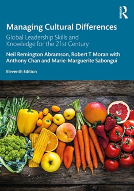 Managing Cultural Differences : Global Leadership Skills and Knowledge for the 21st Century, Paperback / softback Book