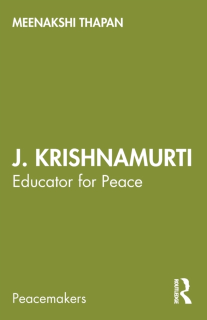 J. Krishnamurti : Educator for Peace, Paperback / softback Book