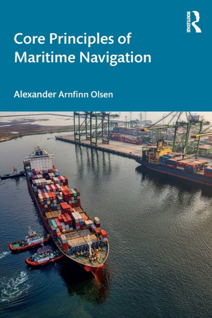 Core Principles of Maritime Navigation, Paperback / softback Book