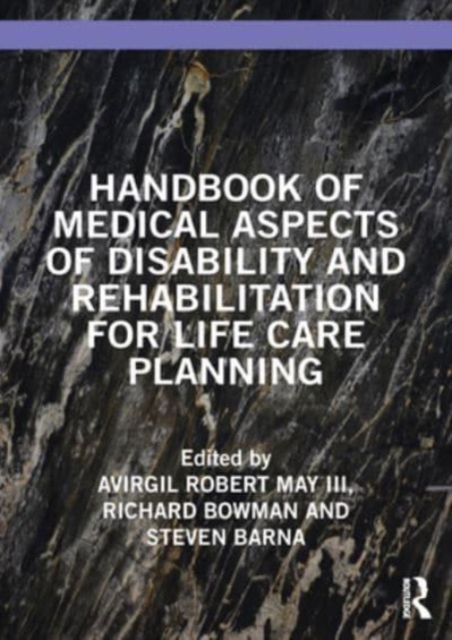 Handbook of Medical Aspects of Disability and Rehabilitation for Life Care Planning, Hardback Book